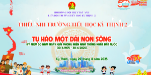 LIÊN ĐỘI TRƯỜNG TIỂU HỌC KỲ THỊNH 2 VỚI PHONG TRÀO "TỰ HÀO MỘT DẢI NON SÔNG"